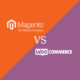 Magento 2 vs WooCommerce